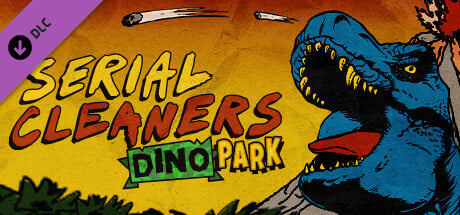 Serial Cleaners - Dino Park